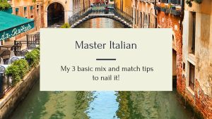 Become fluent in Italian by mixing 3 basic routines
